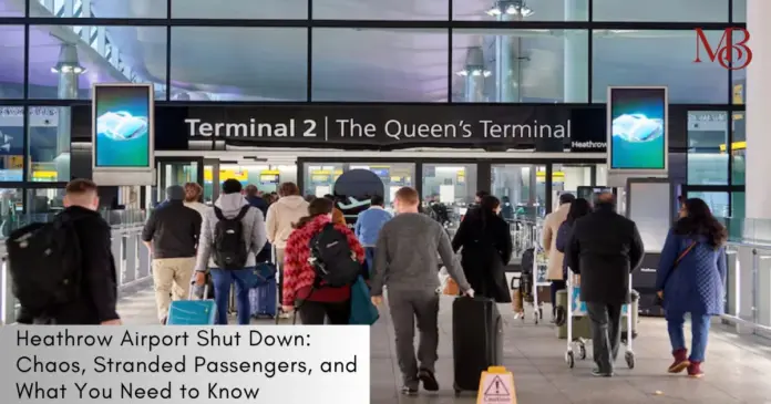 Heathrow Airport Shut Down